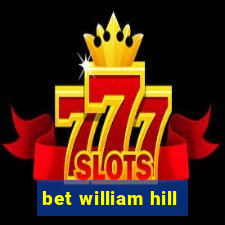 bet william hill